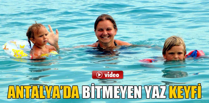 Antalya'da bitmeyen yaz