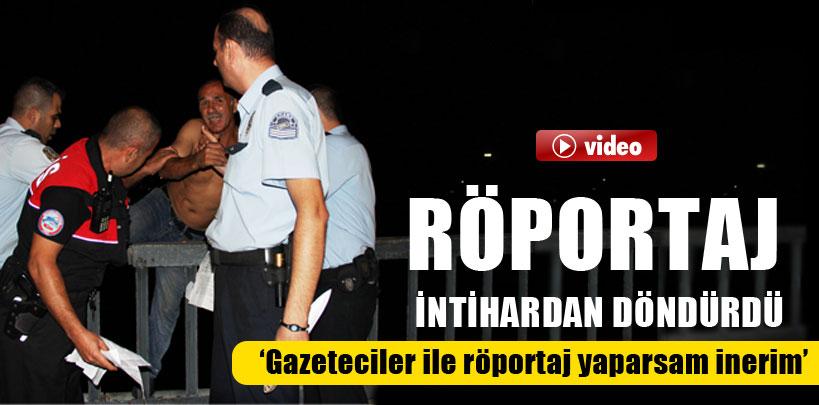 Gazetecilerle röportaj yapınca intihardan vazgeçti