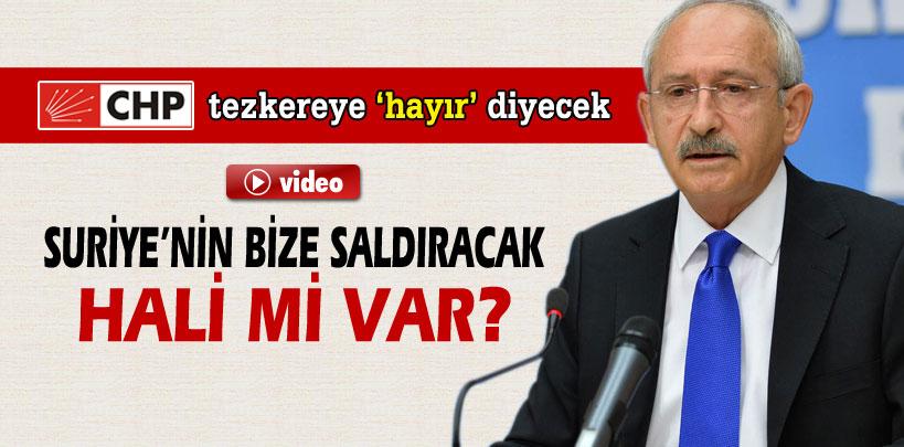 CHP tezkereye 'hayır' diyecek