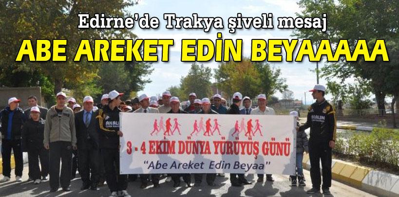 Edirne'de Trakya şiveli mesaj, ‘Abe areket edin beyaaa'