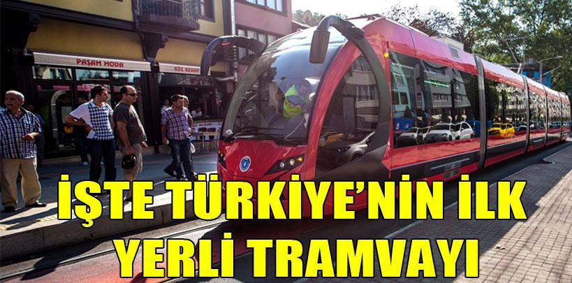 Türkiye'nin ilk yerli tramvayı raylarda