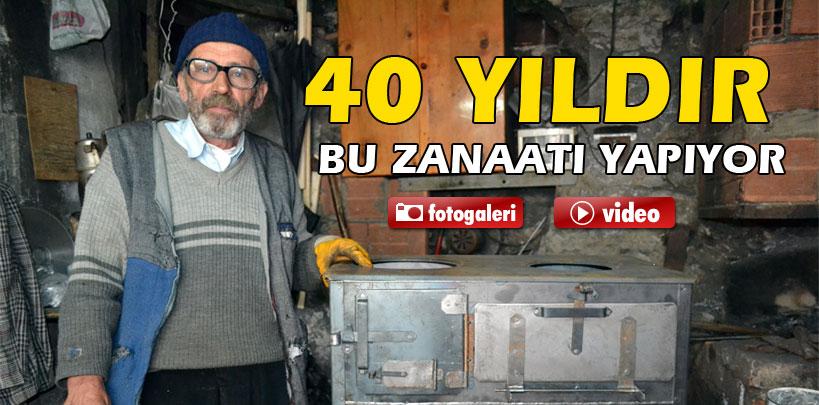 Ordu'da, 40 yıldır kuzineli soba imalatı yapıyor