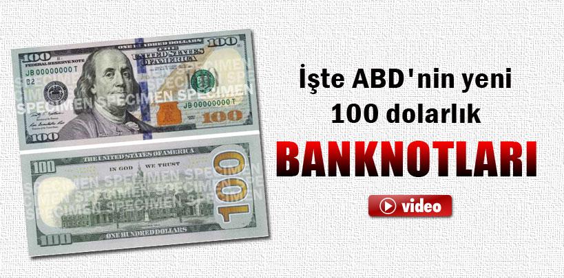 İşte ABD'nin yeni 100 dolarlık banknotları