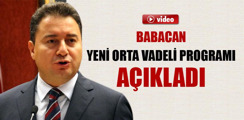 Babacan, Yeni Orta Vadeli Programı açıkladı