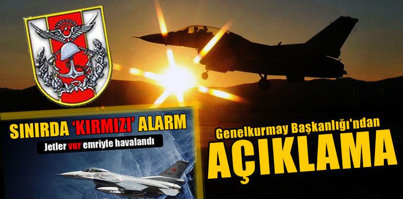 Genelkurmay Başkanlığı'ndan 'kırmızı alarm' açıklaması