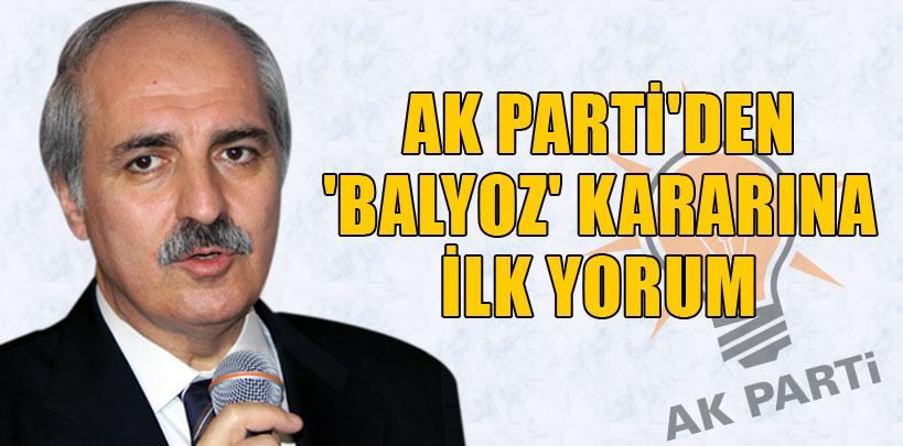 AK Parti'den 'Balyoz' kararına ilk yorum