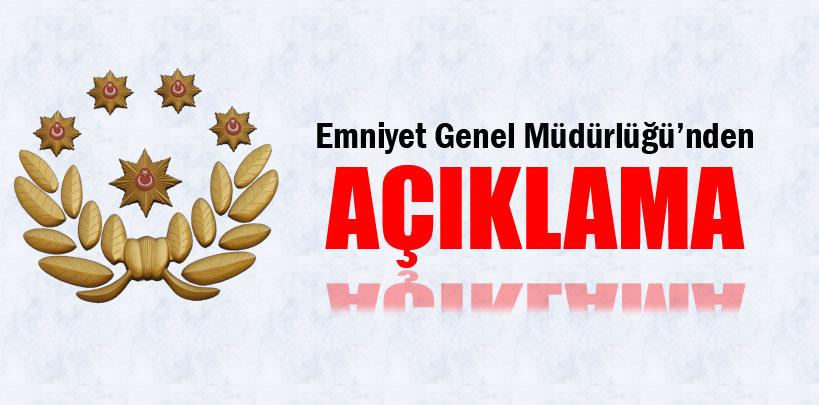 Emniyet Genel Müdürlüğü'nden 'ceza' açıklaması