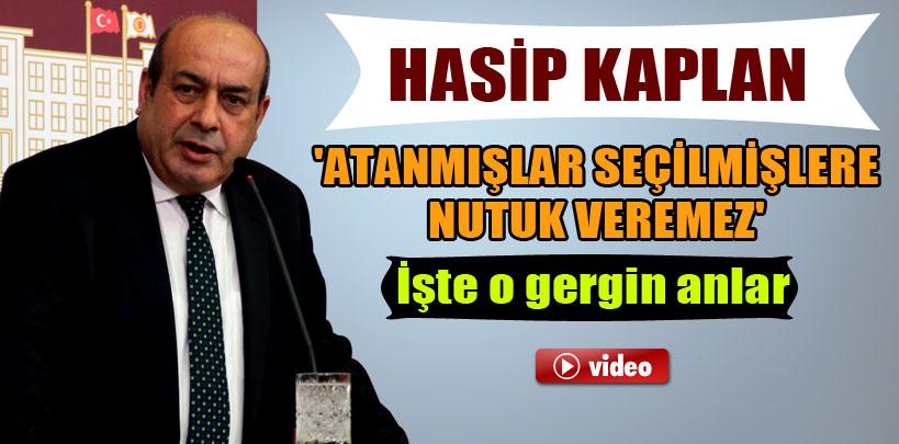 Hasip Kaplan, 'Atanmışlar seçilmişlere nutuk veremez'