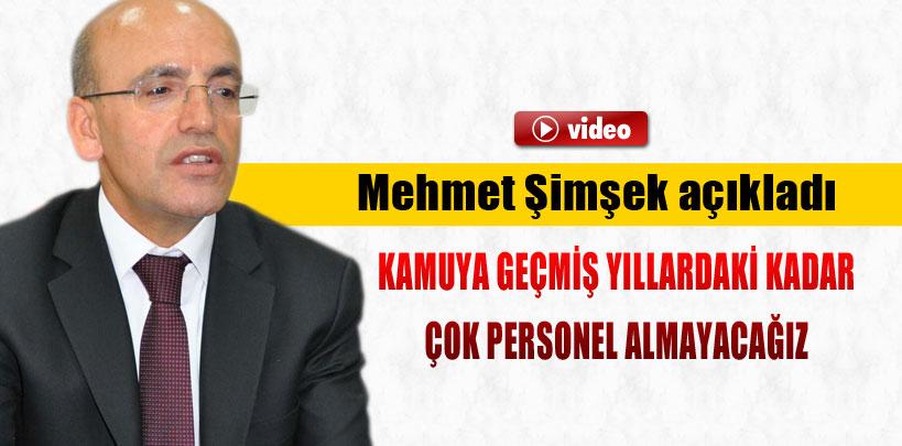 Bakan Şimşek, kamuya 74 bin personel alınacağını da açıkladı.