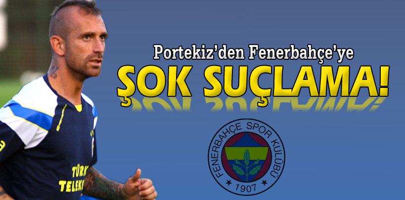 Portekiz'den Fenerbahçe'ye şok suçlama