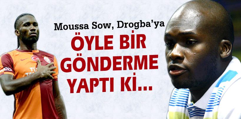 Moussa Sow'dan Drogba'ya sert gönderme