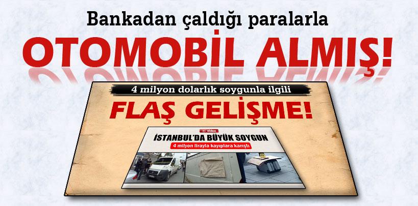 Bankadan çaldığı paralarla otomobil almış