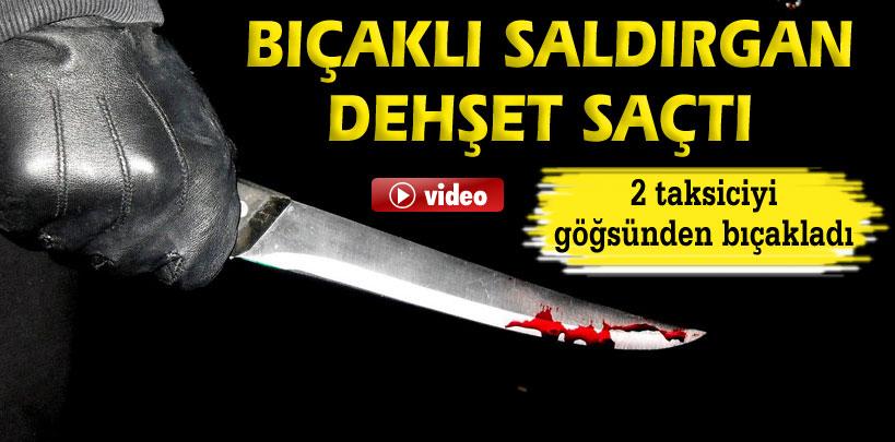 Ankara'da bıçaklı saldırgan dehşet saçtı