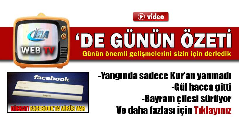 13 Ekim 2013 İHA WEB TV'de günün özeti