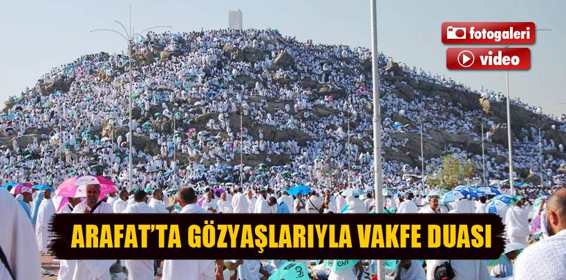 Arafat'ta gözyaşları eşliğinde vakfe duası