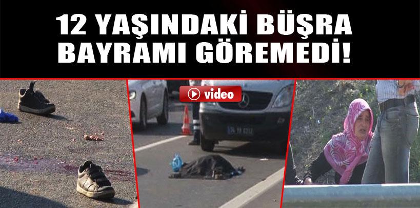 Küçük Büşra bayramı göremedi