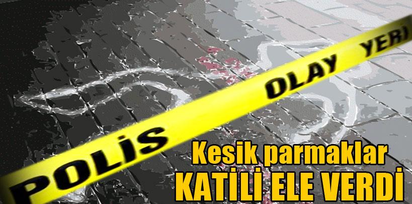 Kayseri'deki cinayette kesik parmaklar katili ele verdi