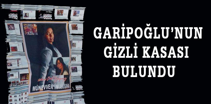 Cem Garipoğlu'nun gizli kasası bulundu