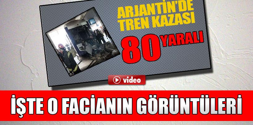 Arjantin'deki tren kazasının görüntüleri ortaya çıktı