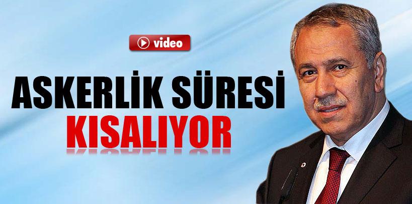 Arınç,  '1 ocak 2014'te 12 ayı tamamlayanlar terhis edilecekler'