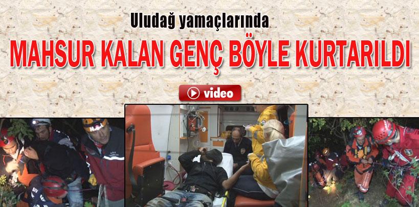 Uludağ yamaçlarında mahsur kalan genç böyle kurtarıldı