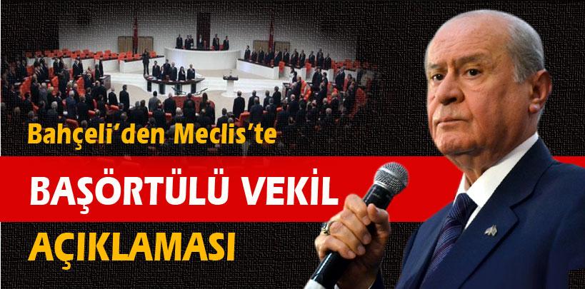 Devlet Bahçeli'den 'başörtülü vekil' açıklaması