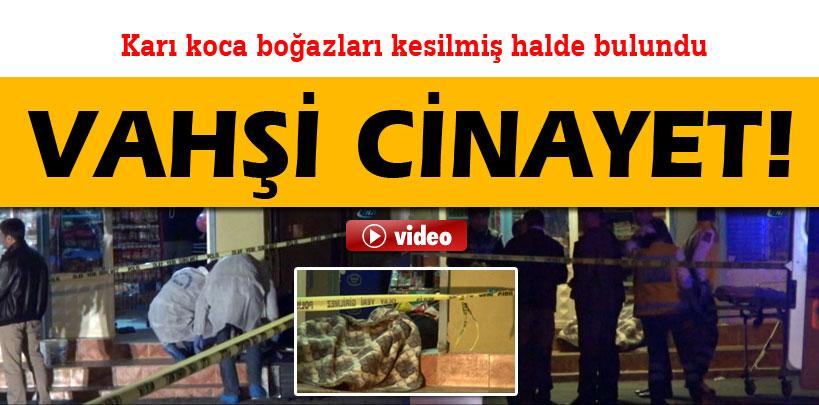 Adana'da karı koca boğazları kesilmiş halde bulundu