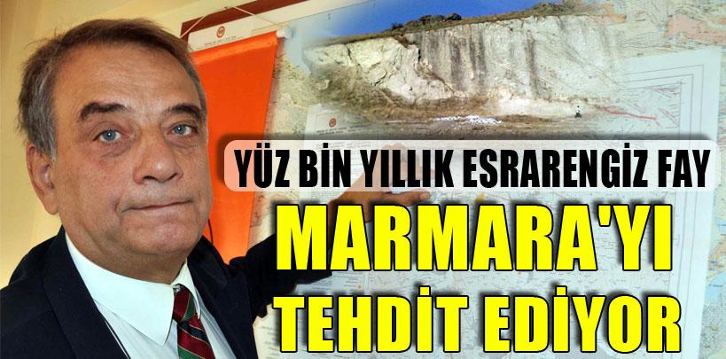 Yüz bin yıllık esrarengiz fay Marmara'yı tehdit ediyor