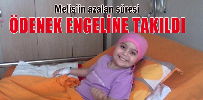 Melis'in azalan süresi ödenek engeline takıldı