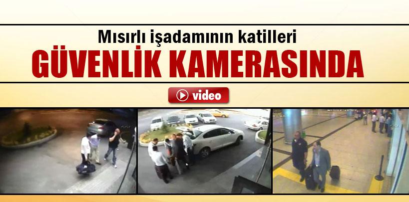 Mısırlı işadamının katilleri güvenlik kamerasında