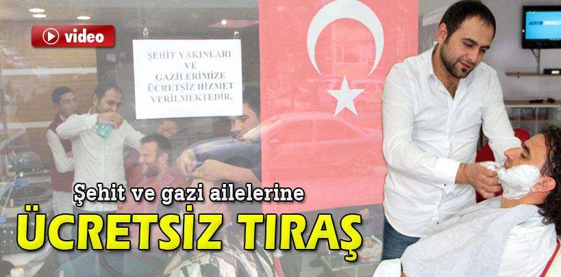 Şehit ve gazi ailelerine ücretsiz tıraş