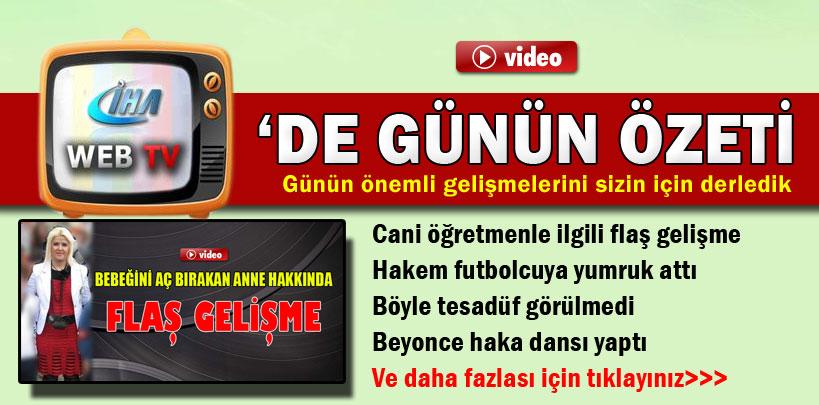 25 Ekim 2013 İHA WEB TV'de günün özeti