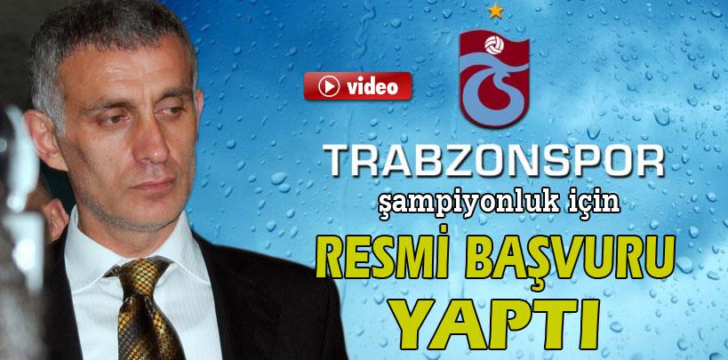 Trabzonspor şampiyonluk için resmi başvuru yaptı