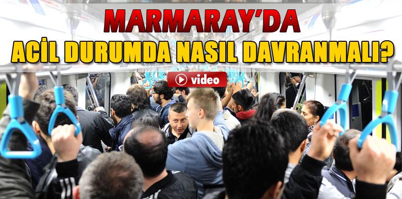 Marmaray'da acil durumda nasıl davranmalı