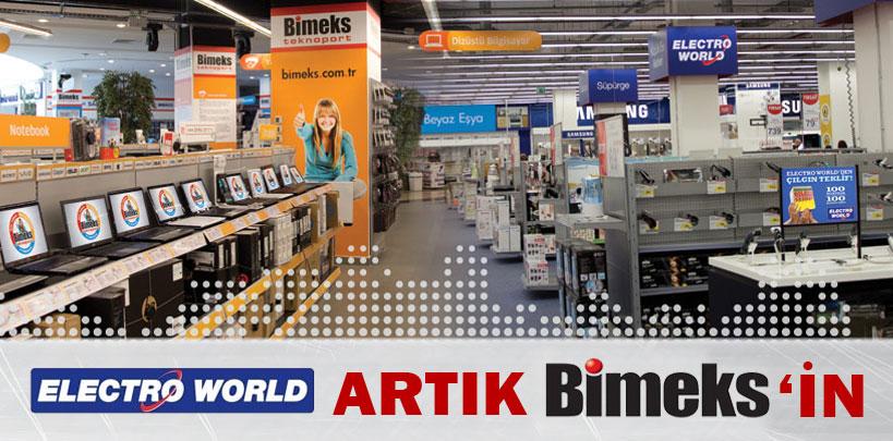 Electro World artık Bimeks'in