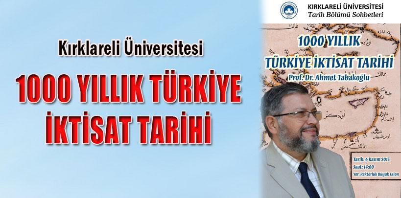 Kırklareli Üniversitesi'den ‘Bin yıllık Türkiye iktisat tarihi' konferansı