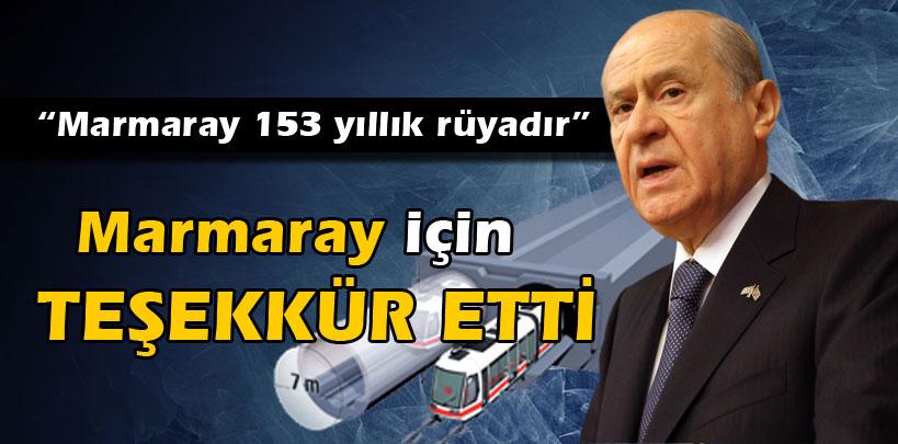 Devlet Bahçeli, Marmaray için teşekkür etti