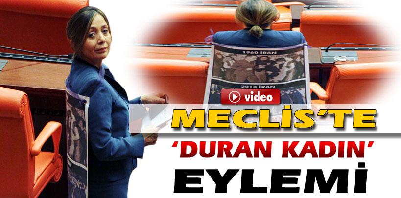 Meclis'te 'Duran Kadın' eylemi